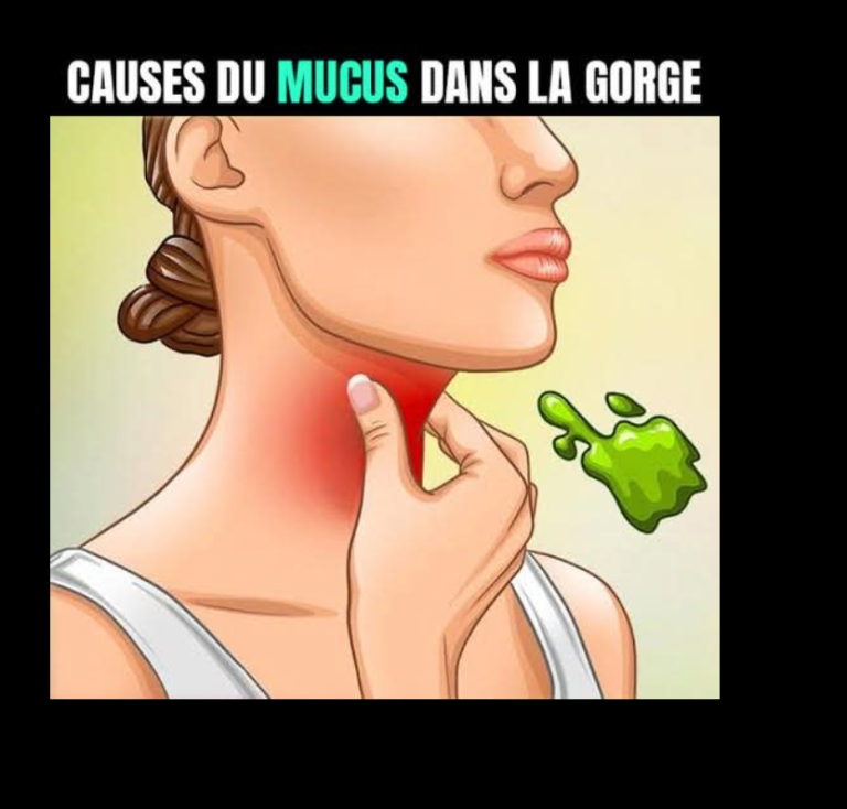 Les vraies causes des glaires et du mucus constant dans la gorge et comment s’en débarrasser