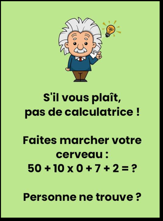 Évitez d’utiliser une calculatrice et faites plutôt travailler votre cerveau.